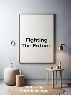 cover image of Fighting the Future